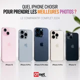 Meilleur iPhone pour photo 2026 : comparatif des 4 modèles